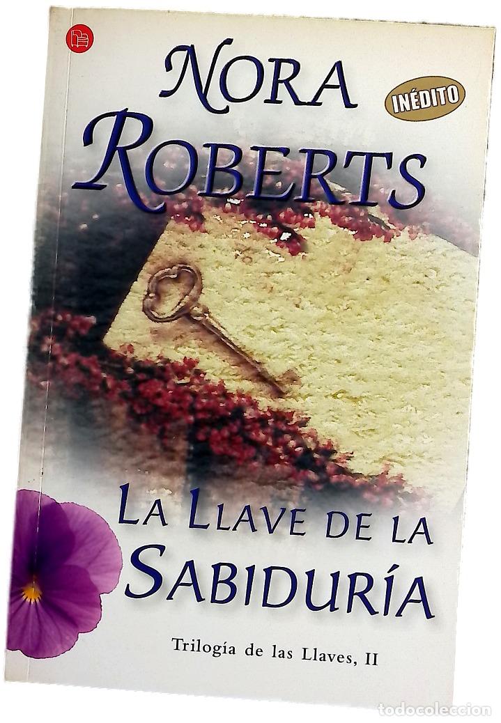 Libros: La llave de la sabidur&iacute;a - Roberts, Nora