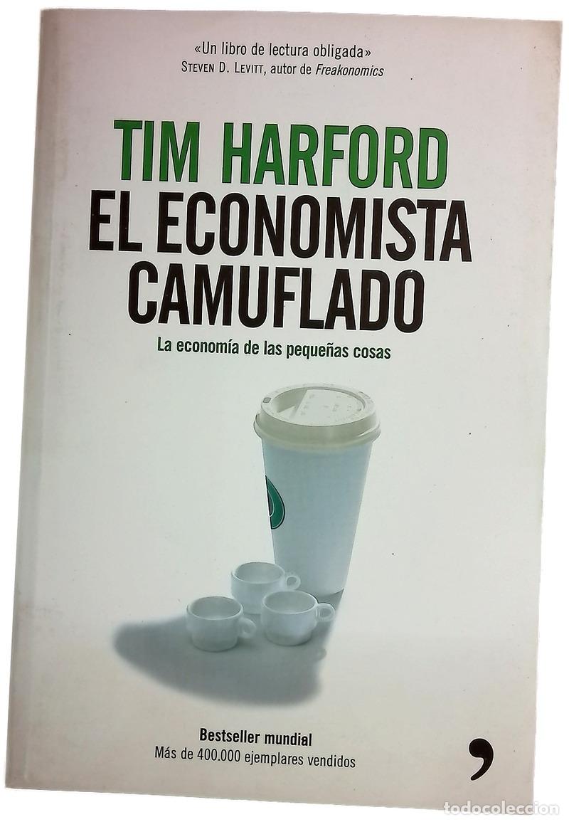 Libros: El economista camuflado : la econom&iacute;a de las peque&ntilde;as cosas