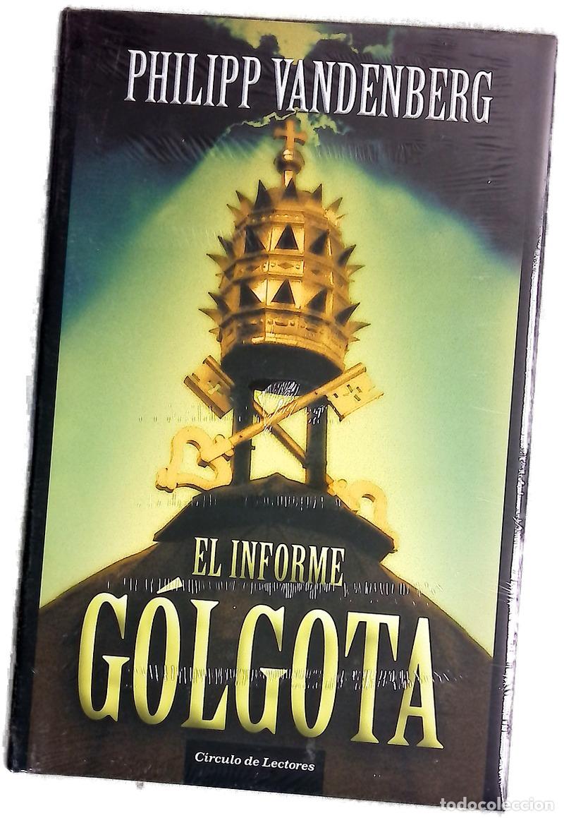 Libros: El informe G&oacute;lgota - Vandenberg, Philipp