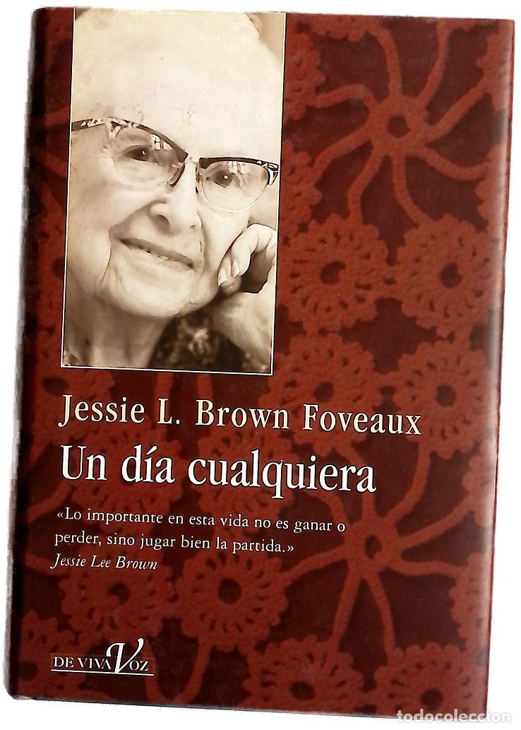 Libros: Un d&iacute;a cualquiera - Foveaux, Jessie Lee Brown