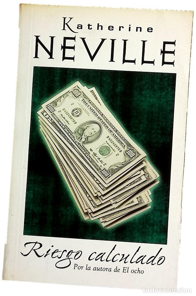 Libros: Riesgo calculado - Neville, Katherine