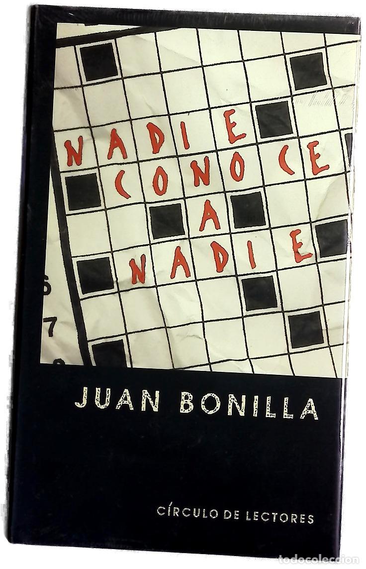 Libros: Nadie conoce a nadie - Bonilla, Juan