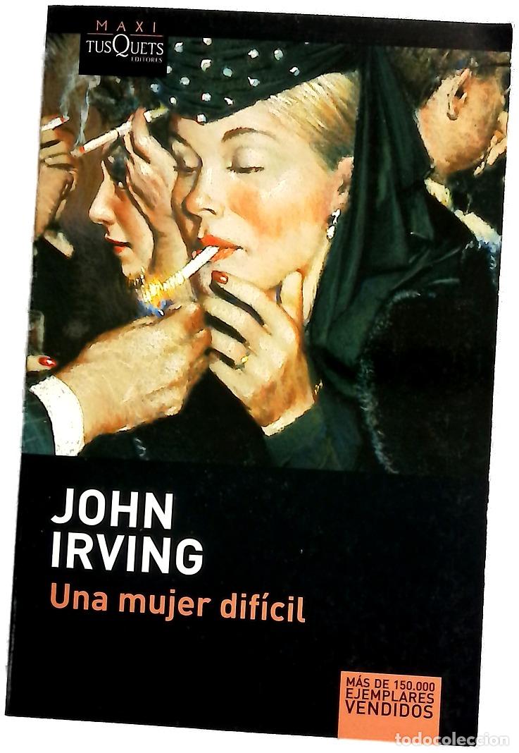 Libros: Una mujer dif&iacute;cil - Irving, John