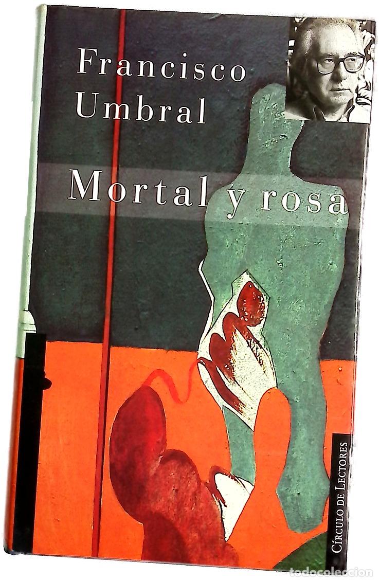 Libros: Mortal y rosa - Umbral, Francisco