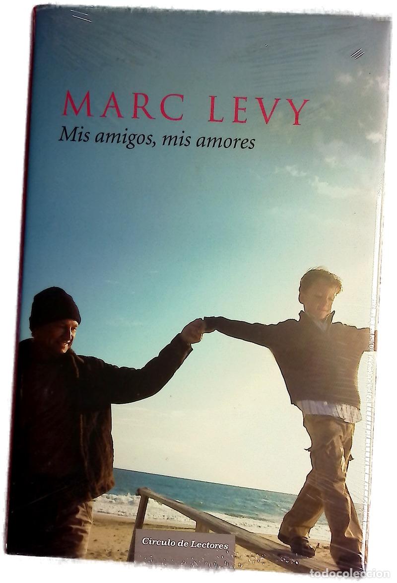 Libros: Mis amigos, mis amores - L&eacute;vy, Marc