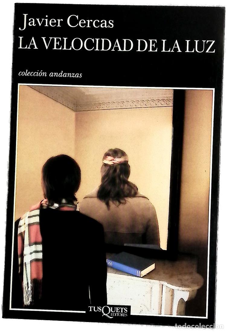 Libros: La velocidad de la luz - Cercas, Javier