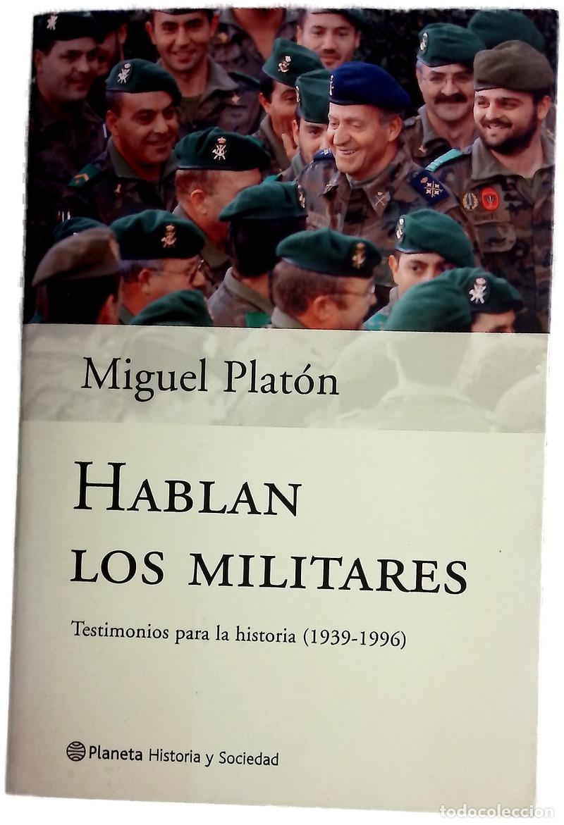 Libros: Hablan los militares testimonios para la historia (1939-1996)