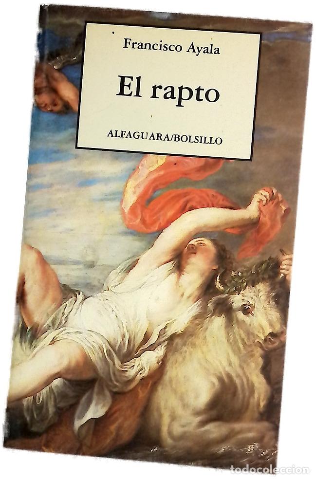 Libros: El rapto - Ayala, Francisco