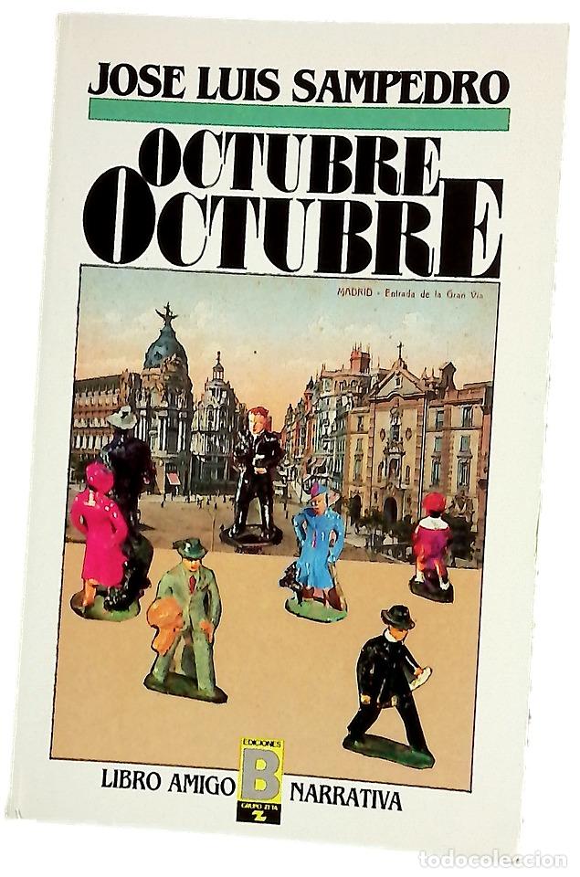 Libros: Octubre, octubre - Sampedro, Jos&eacute; Luis