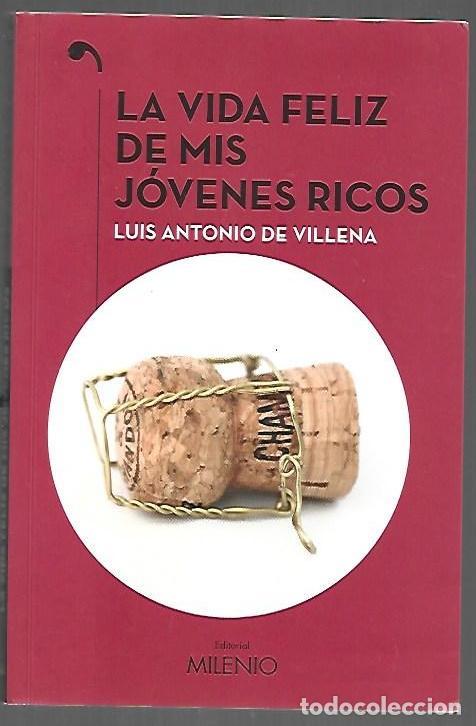 B&uuml;cher: VIDA FELIZ DE MIS JOVENES RICOS - LA - VILLENA, LUIS ANTONIO DE