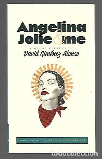 Livres: ANGELINA JOLIE & ME Y OTROS RELATOS - GIMENEZ ALONSO, DAVID