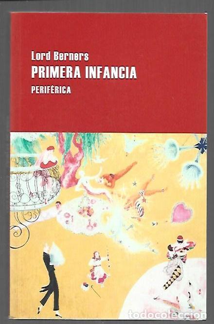 Livres: PRIMERA INFANCIA - LORD BERNERS