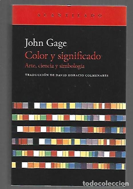 Libri di seconda mano: COLOR Y SIGNIFICADO. ARTE, CIENCIA Y SIMBOLOGIA - GAGE, JOHN