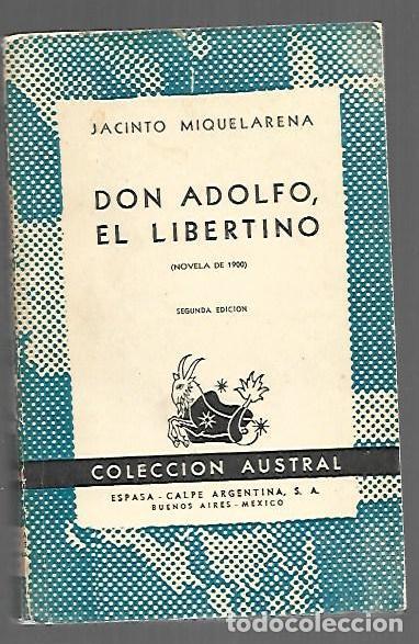 B&uuml;cher: DON ADOLFO, EL LIBERTINO - MIQUELARENA, JACINTO