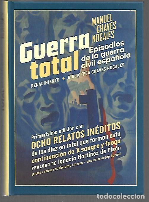 B&uuml;cher: GUERRA TOTAL. EPISODIOS DE LA GUERRA CIVIL ESPA&Ntilde;OLA - CHAVES NOGALES, MANUEL
