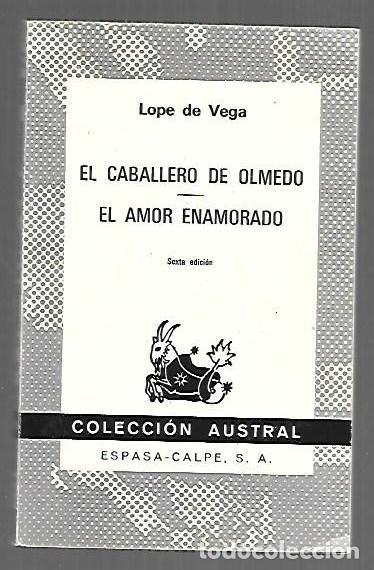 Libri di seconda mano: CABALLERO DE OLMEDO - EL / EL AMOR ENAMORADO - LOPE DE VEGA, FELIX