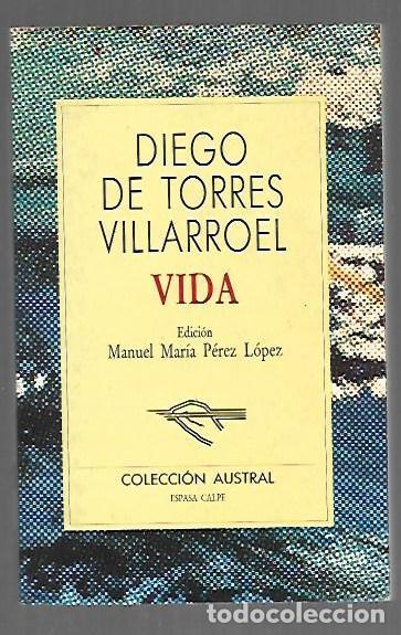 Libri di seconda mano: VIDA - TORRES VILLARROEL, DIEGO DE