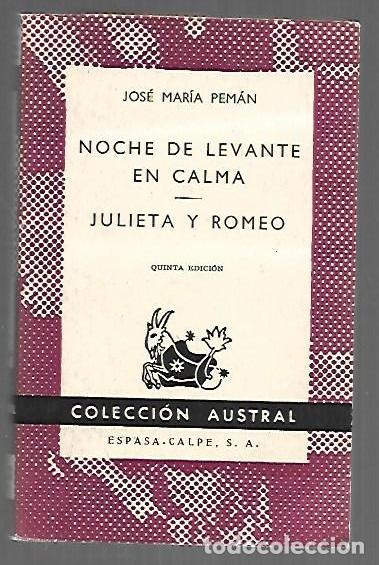 B&uuml;cher: NOCHE DE LEVANTE EN CALMA / JULIETA Y ROMEO - PEMAN, JOSE MARIA