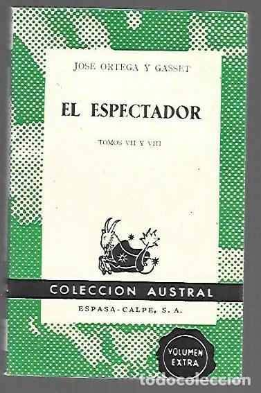 B&uuml;cher: ESPECTADOR - EL. TOMOS VII Y VIII - ORTEGA Y GASSET, JOSE