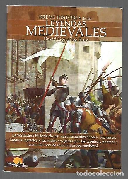books: BREVE HISTORIA DE LAS LEYENDAS MEDIEVALES - GONZALEZ RUIZ, DAVID
