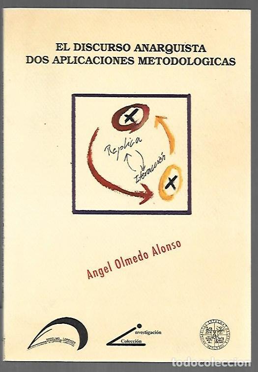 books: DISCURSO ANARQUISTA - EL. DOS APLICACIONES METODOLOGICAS - OLMEDO ALONSO, ANGEL
