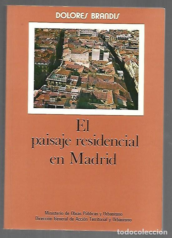 Livros em segunda m&atilde;o: PAISAJE RESIDENCIAL EN MADRID - EL - BRANDIS, DOLORES