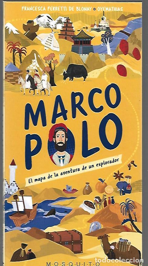 Livros em segunda m&atilde;o: MARCO POLO. EL MAPA DE LA AVENTURA DE UN EXPLORADOR - FERRETTI DE BLONAY, FRANCESCA Y OYEMATHIAS
