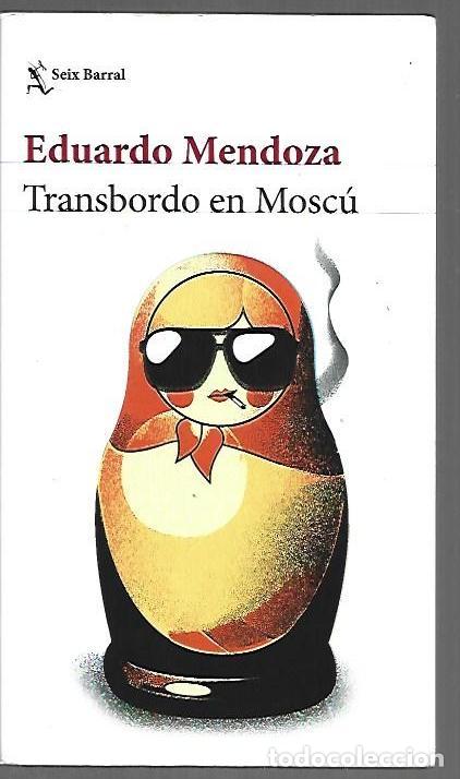 Libros: TRANSBORDO EN MOSCU - MENDOZA, EDUARDO