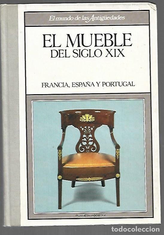 Livros em segunda m&atilde;o: EL MUEBLE DEL SIGLO XIX: FRANCIA, ESPA&Ntilde;A Y PORTUGAL - VARIOS