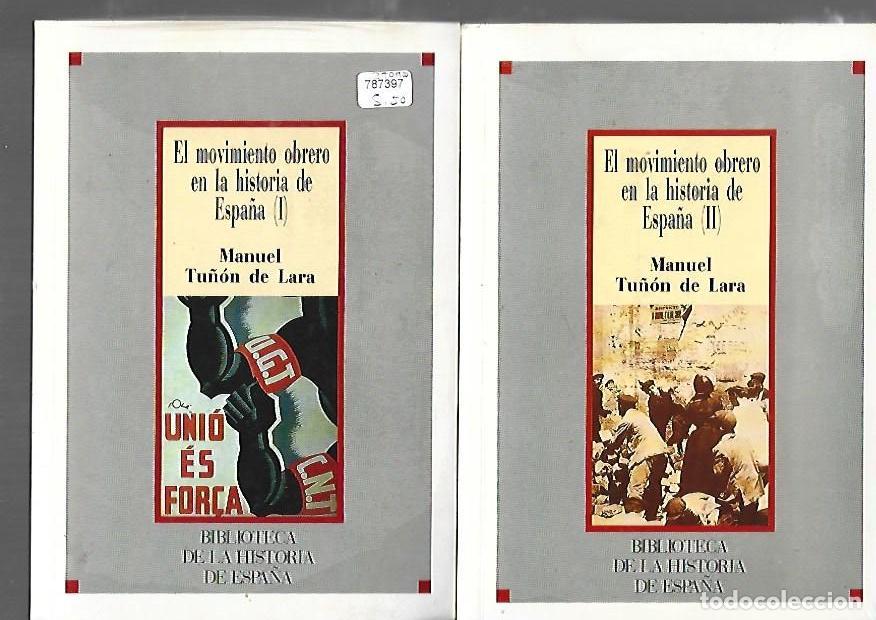 Livros em segunda m&atilde;o: MOVIMIENTO OBRERO EN LA HISTORIA DE ESPA&Ntilde;A - EL (2 TOMOS) - TU&Ntilde;ON DE LARA, MANUEL