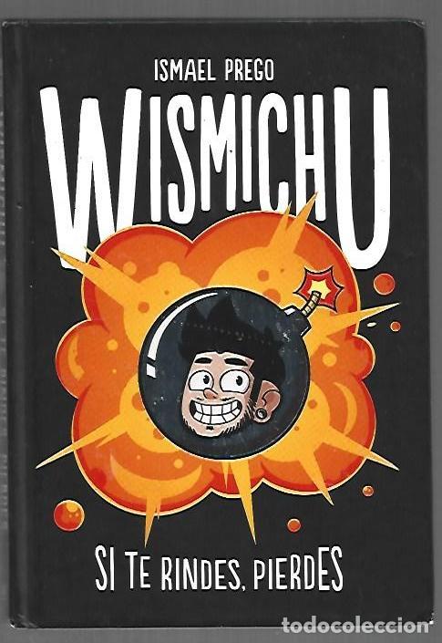 Livros em segunda m&atilde;o: WISMICHU. SI TE RINDES, PIERDES - PREGO, ISMAEL