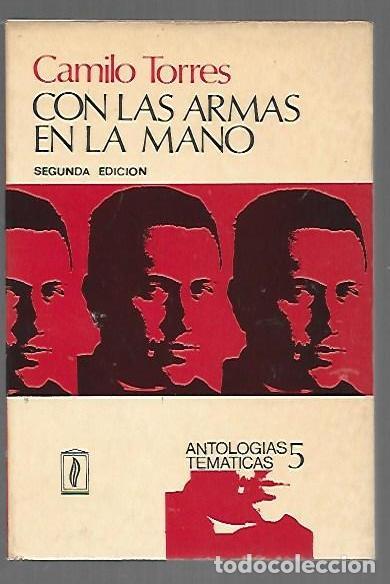 Livros em segunda m&atilde;o: CON LAS ARMAS EN LA MANO - TORRES, CAMILO
