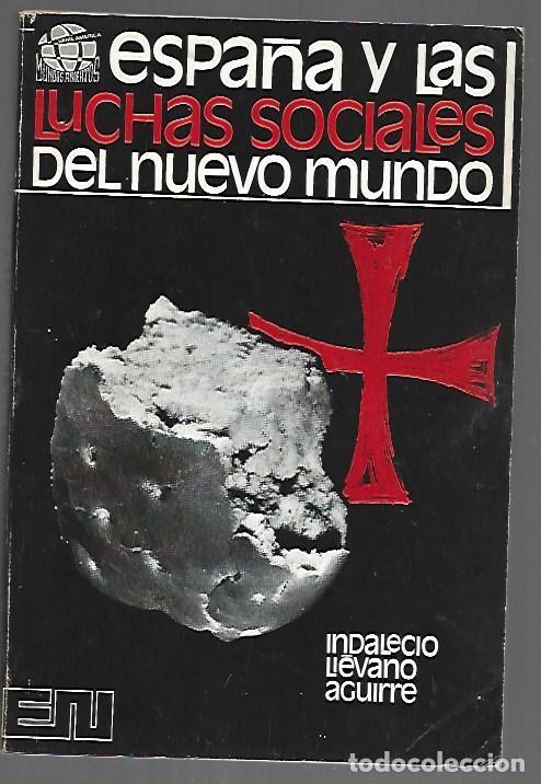Livros em segunda m&atilde;o: ESPA&Ntilde;A Y LAS LUCHAS SOCIALES DEL NUEVO MUNDO - LIEVANO AGUIRRE, INDALECIO