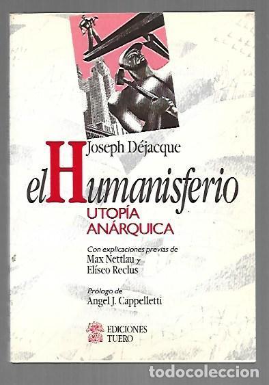 Libros: HUMANISFERIO - EL. UTOPIA ANARQUICA - DEJACQUE, JOSEPH - Foto 1