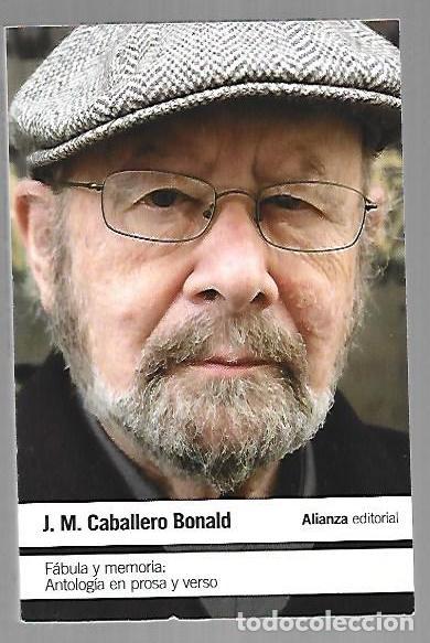 Libri di seconda mano: FABULA Y MEMORIA: ANTOLOGIA EN PROSA Y VERSO - CABALLERO BONALD, JOSE MANUEL