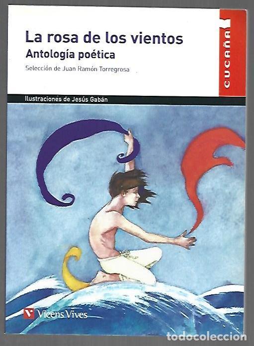 Libros: ROSA DE LOS VIENTOS - LA. ANTOLOGIA POETICA - VARIOS (SELECCION JUAN RAMON TORREGROSA / ILUSTRACIONE