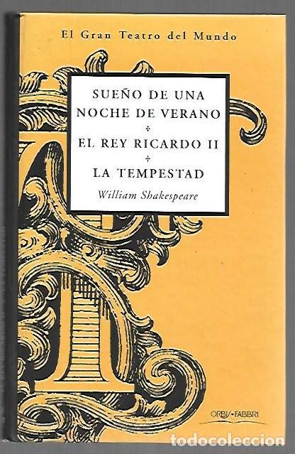Libros: SUE&Ntilde;O DE UNA NOCHE DE VERANO - EL / EL REY RICARDO II / LA TEMPESTAD - SHAKESPEARE, WILLIAM