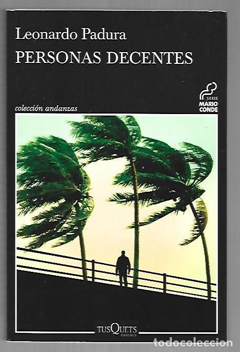 Libros: PERSONAS DECENTES - PADURA, LEONARDO