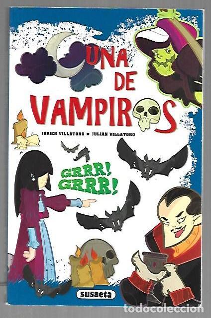 Libros: DE VAMPIROS - UNA - VILLATORO, JAVIER Y JULIAN VILLATORO