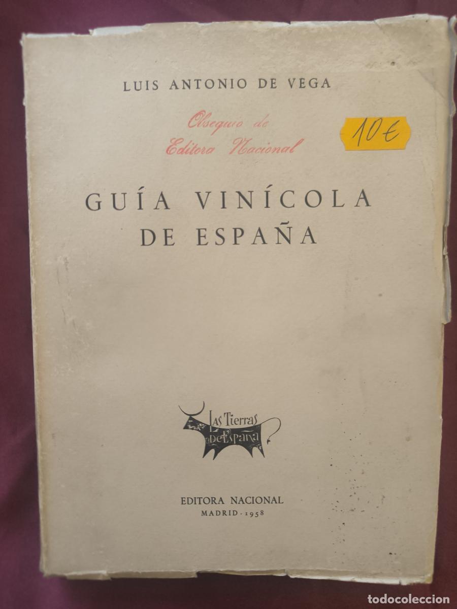 Libros: Gu&iacute;a vin&iacute;cola de Espa&ntilde;a - Luis Antonio de Vega