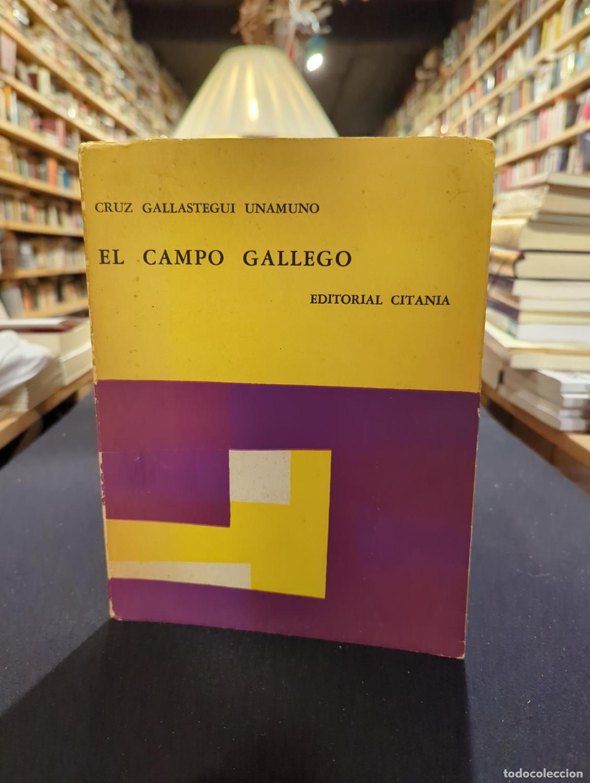 Libros: El campo gallego - Cruz Gallastegui Unamuno