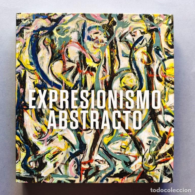 Libros: Expresionismo Abstracto. Editado por David Anfam. - Anfam, David.
