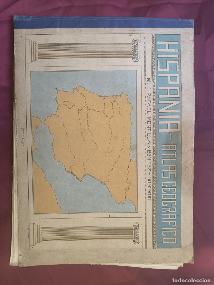 Libros: Hispania - Atlas Geogr&aacute;fico - Rafael Montilla y Ben&iacute;tez.