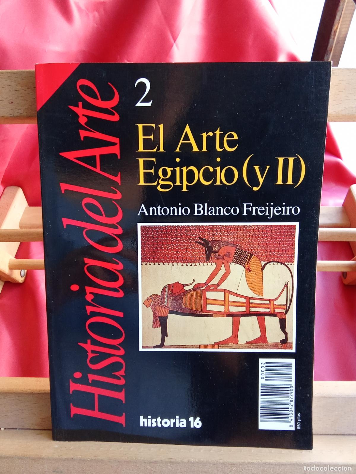 Libros: El Arte Egipcio (y II) Antonio Blanco Freijeiro L.36-1684