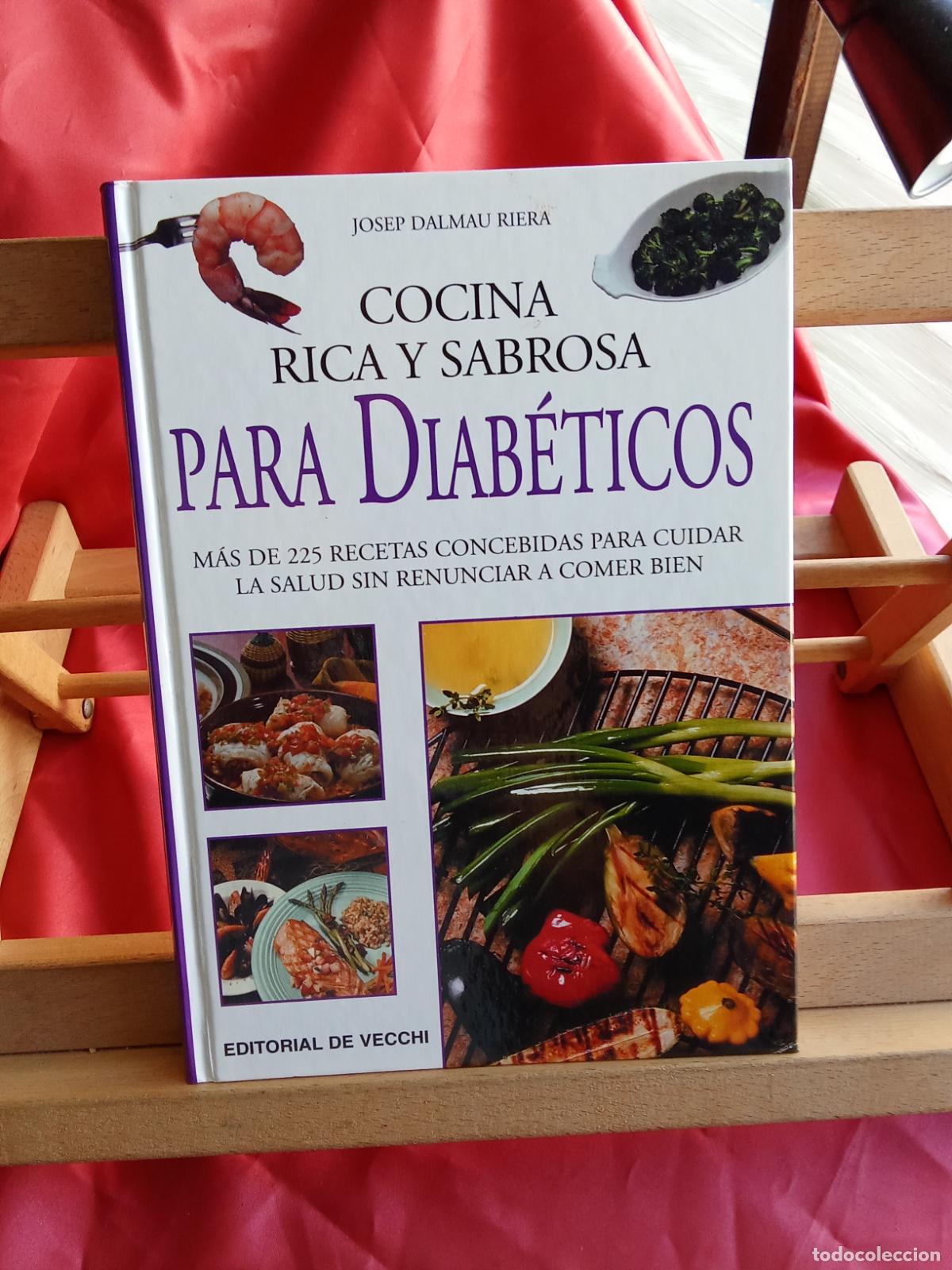 Libros: Cocina rica y sabrosa para diab&eacute;ticos. Josep Dalmau Riera L.36-1685