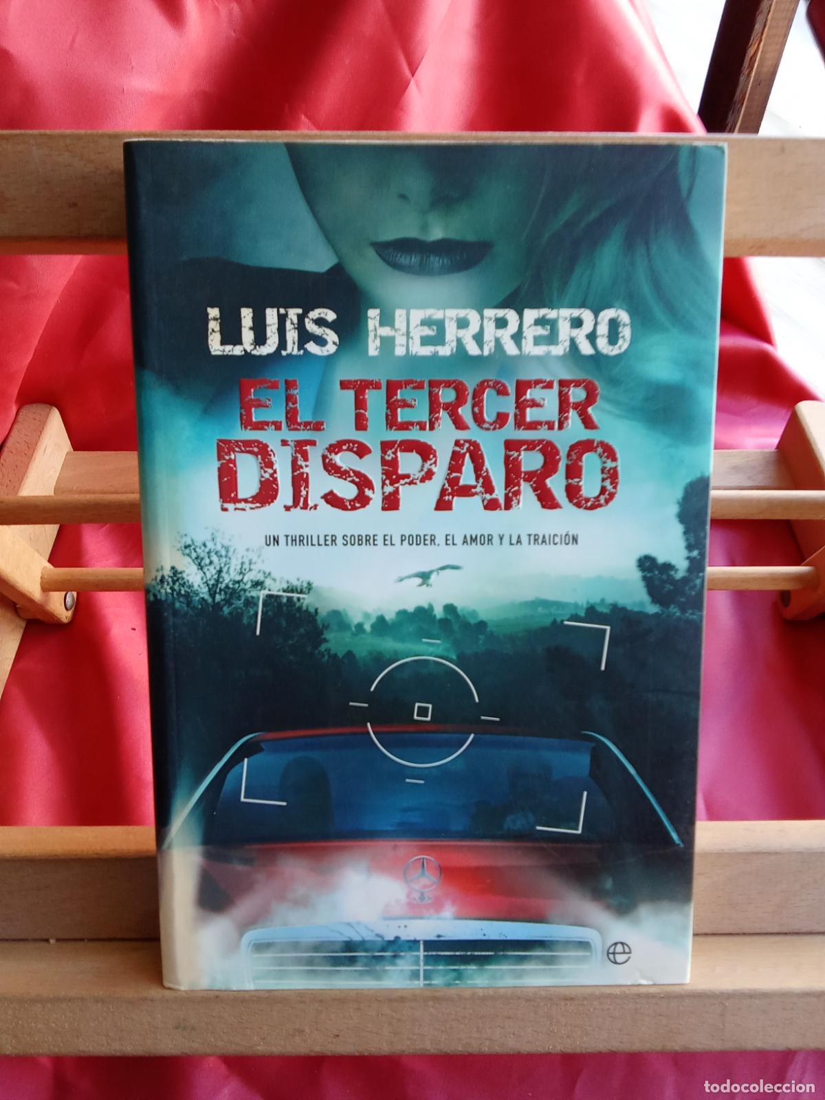 Libros: El tercer disparo. Luis Herrero L.36-1693