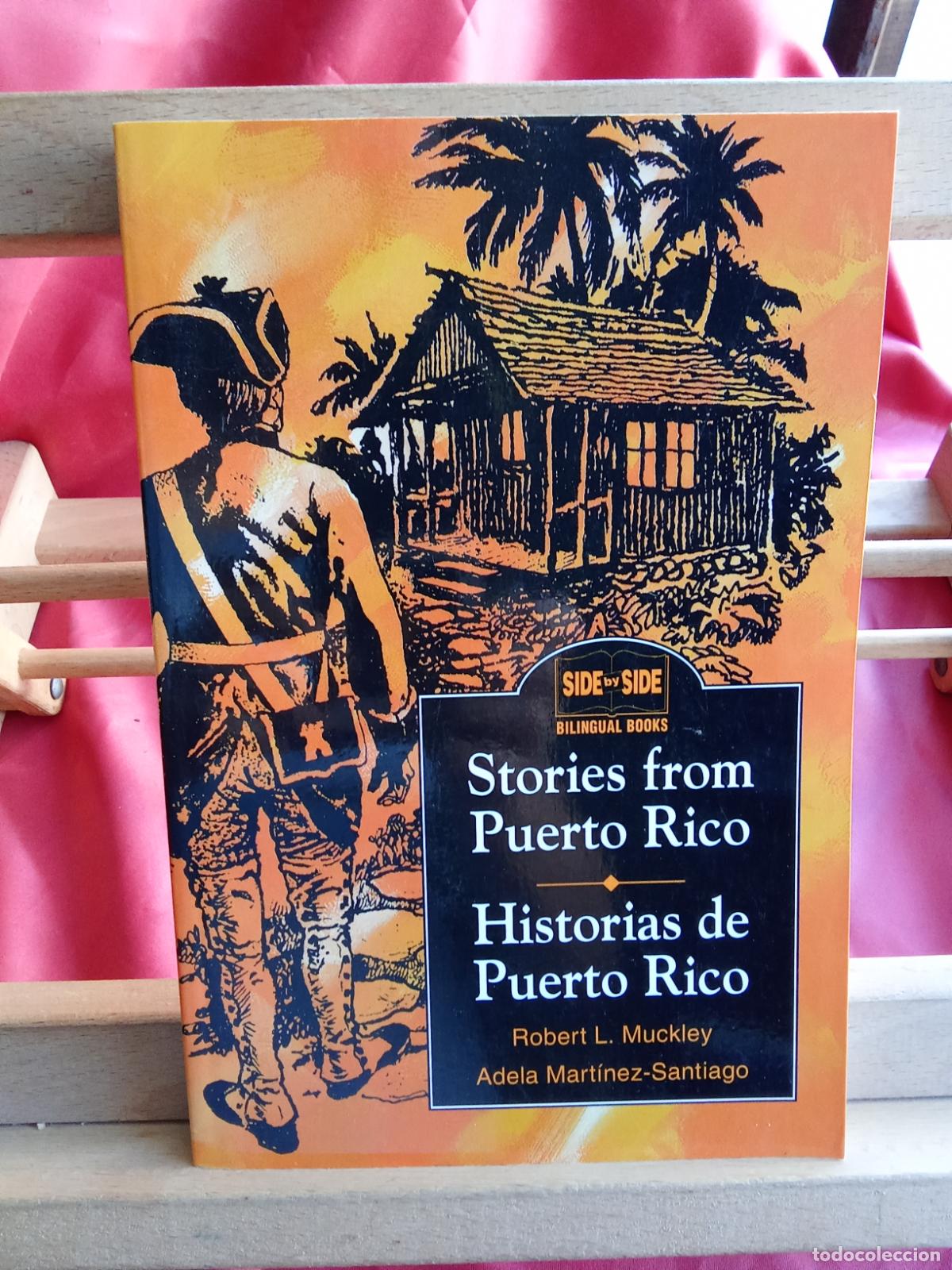 Libros: Historias de Puerto Rico. Robert L. Mucklet y Adela Mart&iacute;nez-Santiago L.36-1694