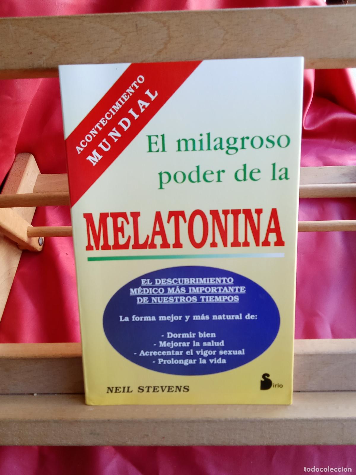Libros: El milagroso poder de la melatonina. Neil Stevens L.36-1700