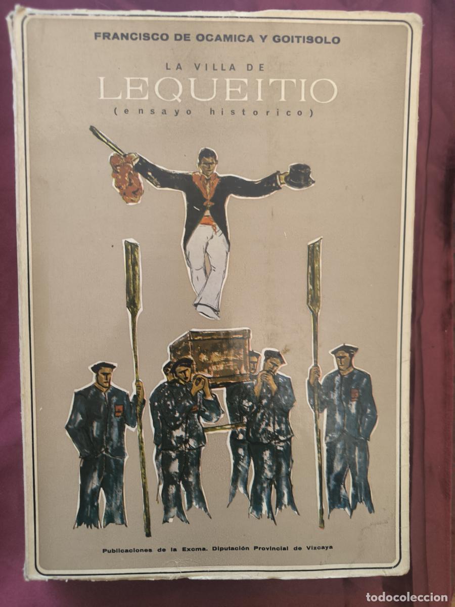 Libros: La villa de Lequeitio (Ensayo hist&oacute;rico) - Francisco de Ocamica y Goitisolo