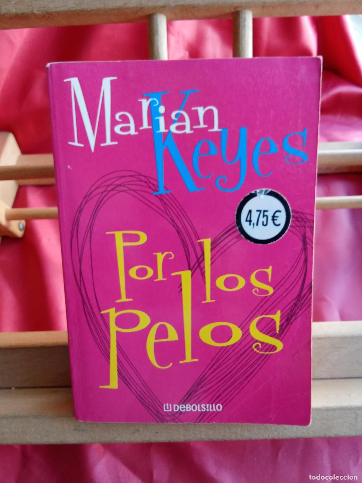 Libros: Por los pelos. Marian Keyes L.36-1706